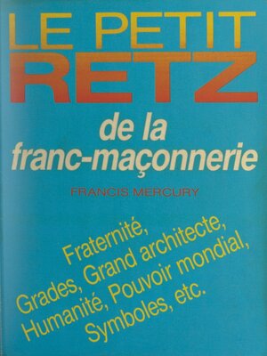 cover image of Le petit Retz de la franc-maçonnerie